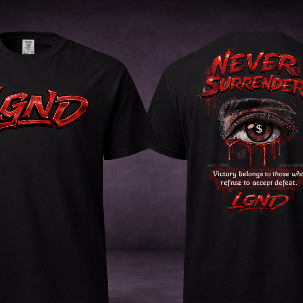 Never Surrender T-Shirt (Black) | Legacy-Inspired Streetwear by LGND