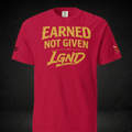 Earned Not Given T-Shirt (Red) | Legacy-Inspired Streetwear by LGND