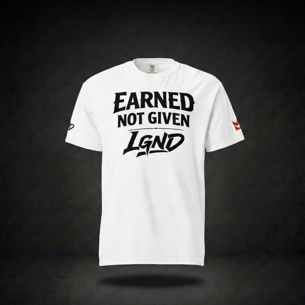 Earned Not Given T-Shirt (White) | Legacy-Inspired Streetwear by LGND