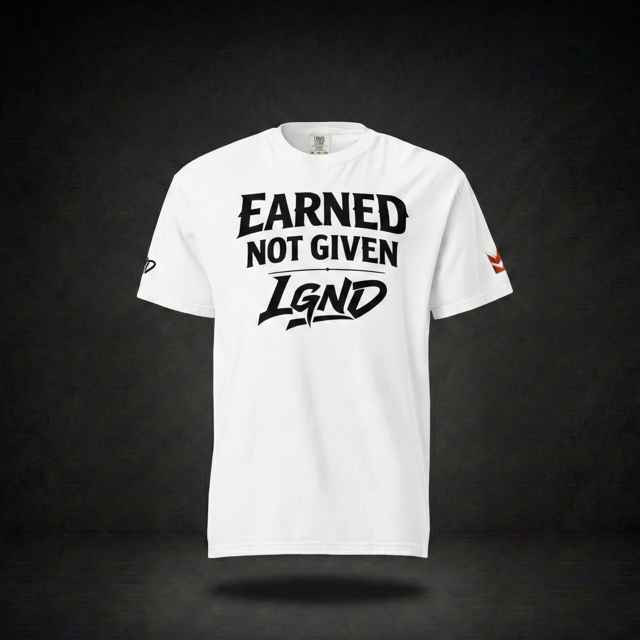 Earned Not Given T-Shirt (White) | Legacy-Inspired Streetwear by LGND